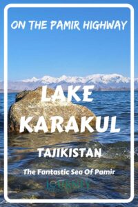 This is a guide to Lake Karakul, the most beautiful lake in Tajikistan, an important destination on the epic Pamir Highway.