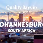 Quality Days in Johannesburg