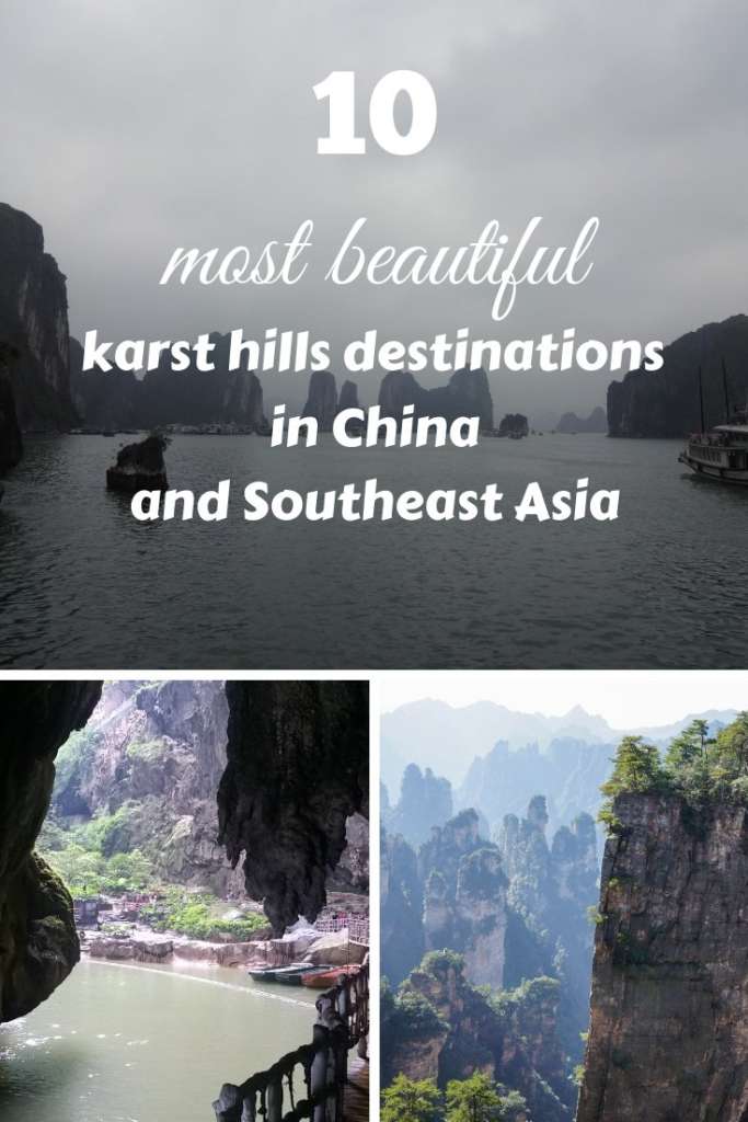 Enjoy the 10 most beautiful karst hills destinations in China and Southeast Asia! Visit these landmarks of this part of the Earth!