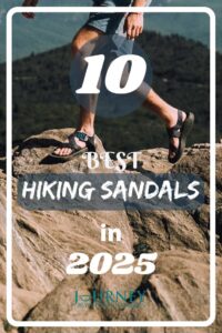 A guide about the 10 best hiking sandals for 2025- opened-toe, closed-toe, with their main features, pros and cons.
