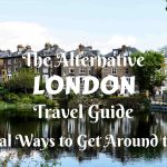 The Alternative London Travel Guide: Unusual Ways to Get Around the City