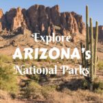 Exploring Arizona's National Parks