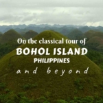Explore Bohol, one of the most diverse islands in the Philippines by doing its classical tour. And if you have more time, travel beyond it!