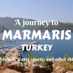 A journey to Marmaris, Turkey- beaches, history, water sports, and other things to do