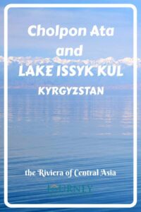 This is a basic guide about how to explore Lake Issyk-Kul, Kyrgyzstan, and the main town on the lake shores- Cholpon Ata.