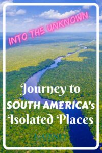 Let's go on an adventure to South America's isolated places, far from tourist crowds, into some of the wildest areas on the Earth!