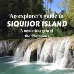 An explorer's guide to Siquijor Island- what to do in Siquijor and how to explore it