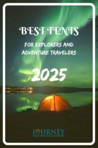 Check out the best tents for explorers and adventure travelers in 2025- tents for various geographic zones and weather conditions!