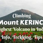 Climbing Mount Kerinci- the highest volcano in Indonesia- info, trekking, tips