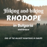 Hike and bike Rhodope in Bulgaria and Greece- one of the wildest mountains in Europe