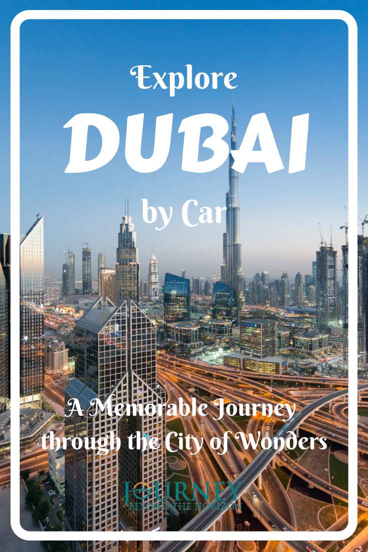 A short comprehensive guide about how to explore Dubai by car- tips, information, and best places to see in and around the city.