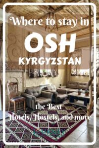 This is a short guide about the where to stay in Osh, the second largest city in Kyrgyzstan, with tips and info about every property.