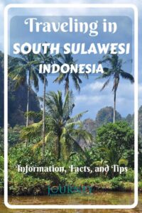 This is a basic guide to South Sulawesi in Indonesia- geography, history, how to explore it, how to plan your itinerary and more useful tips.