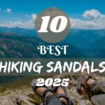 The 10 best hiking sandals in 2025
