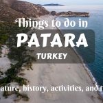 Things to do in Patara, Turkey- nature, history, activities, and tips