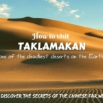 Taklamakan is the second largest dune desert on the Earth. Let's make a journey to this place and learn how to visit Taklamakan Desert!